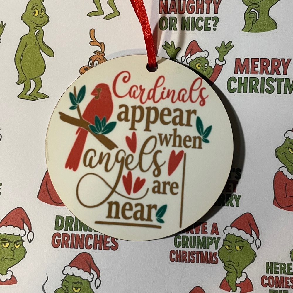 Cardinals Appear When Angels Are Near Holiday Ornament